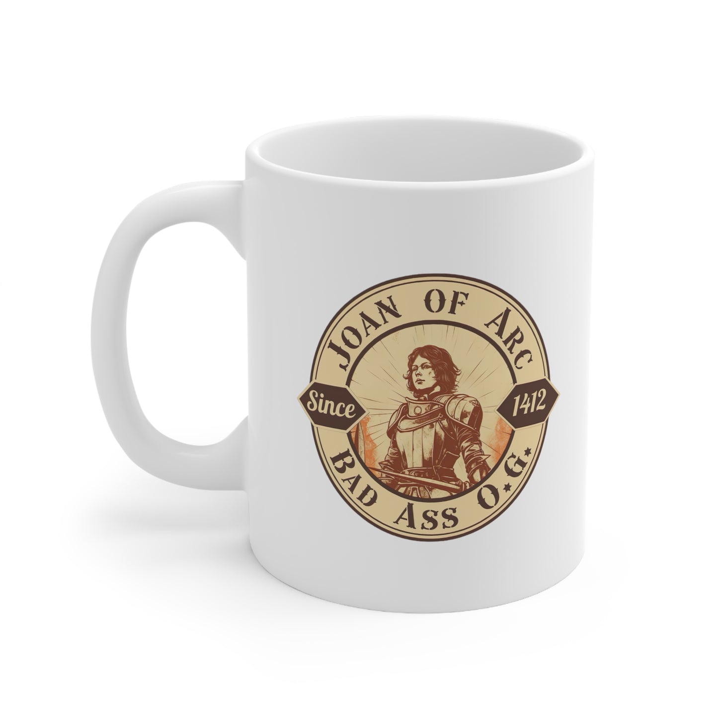 Joan of Arc  Bad Ass O.G. - Ceramic Mug 11oz