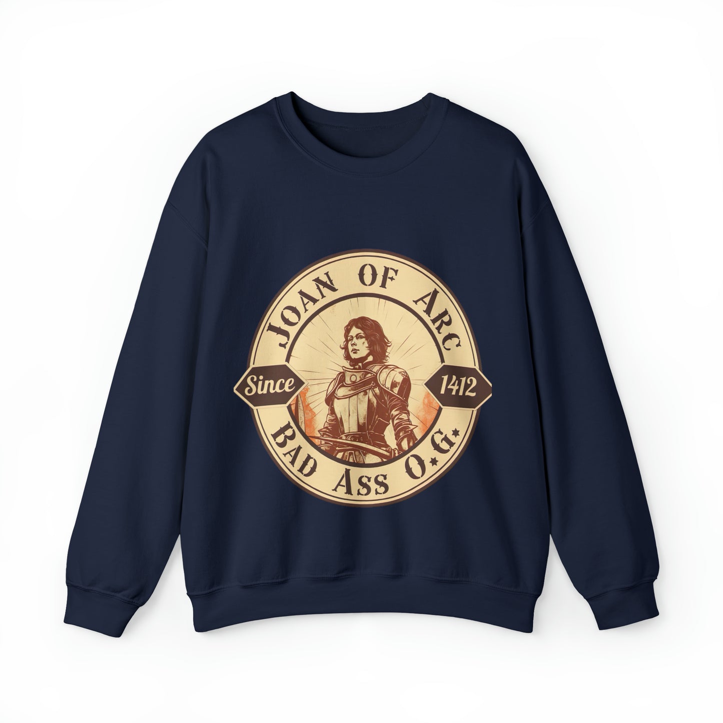 Joan of Arc Bad Ass O.G -  Crewneck Sweatshirt - Women