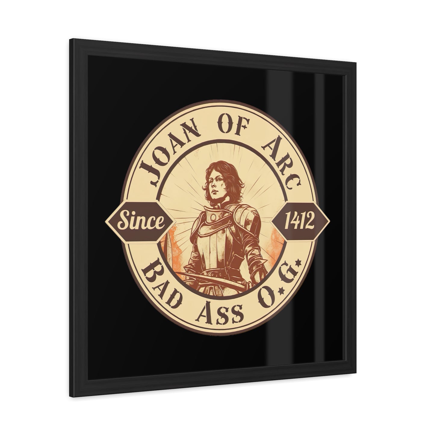 Joan of Arc Bad Ass O.G - Framed Poster